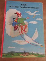 Globi will ins Schlaraffenland, 5. Auflage 1984, unbemalt