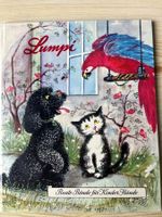 Lumpi, eine lehrreiche Tier-Geschichte 1. Auflage 1950