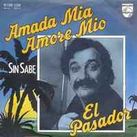 El Pasador - Amada mia, amore mio (7")