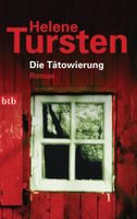 Tursten Helene - Die Tätowierung / Krimi