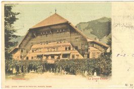 Rossinières - le grand Châlet Litho 1902