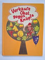 Verkaufe Obst gegen Knöpfe, Kinderbuch, 1985