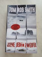 Tom Rob Smith: Ohne jeden Zweifel (Thriller) 383 Seiten