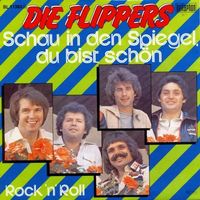 Flippers - Schau in den Spiegel, du bist schön (7")