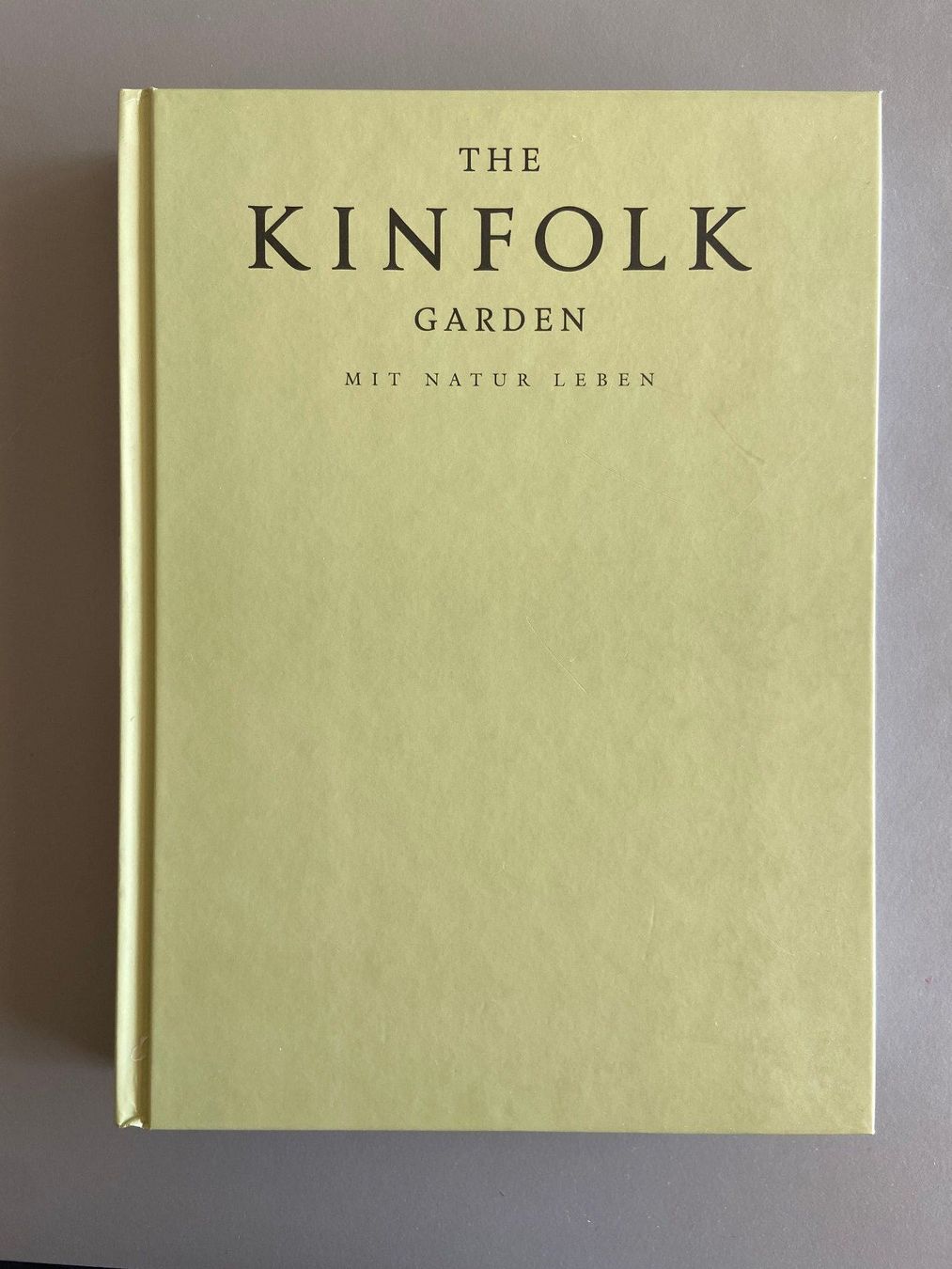 Bücher: The Kinfolk Garden – Gebraucht aus Hünibach von