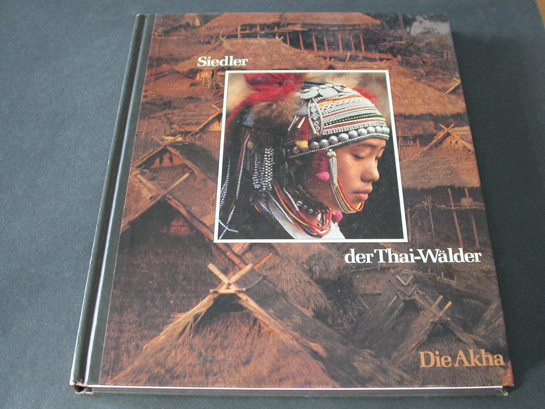 Libri: Die Akha - Siedler der Thai-Wälder – Usato da Zürich venduto da Marcel6887
