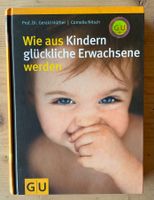 „Wie aus Kindern glückliche Erwachsene werden“