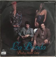 LA BIONDA - BABY MAKE LOVE