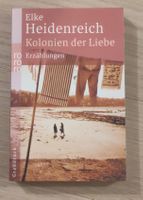 Elke Heidenreich: Kolonien der Liebe