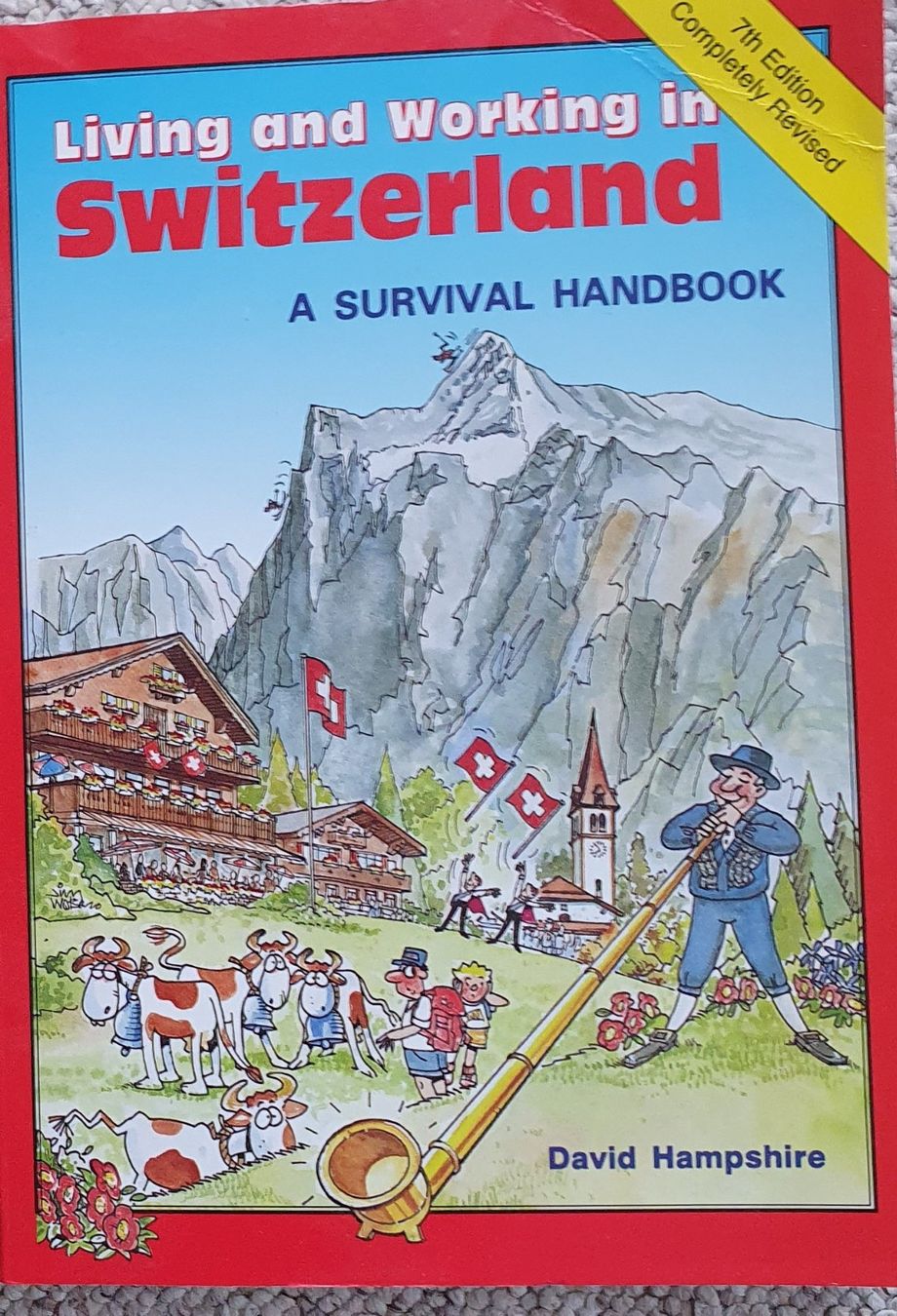 Libri: Living and Working in Switzerland – Nuovo (secondo la descrizione) da Rudolfstetten venduto da Zenna1
