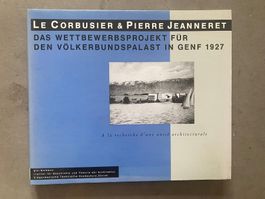 Le Corbusier & Pierre Jeanneret - Das Wettbewerbsprojekt GTA
