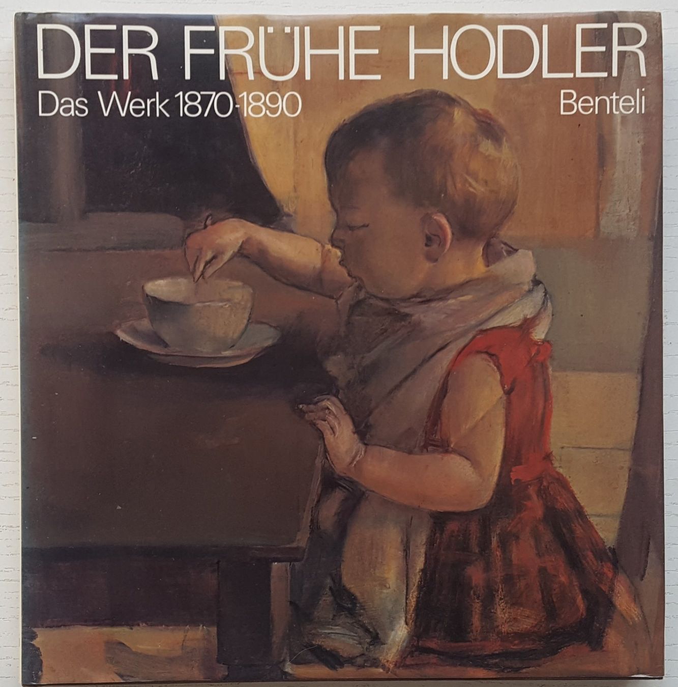 Der wenig bekannte frühe Hodler: das Werk 1870-1890 (1981) | Kaufen auf ...