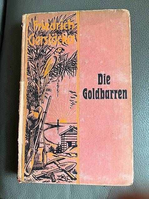 Libri: Friedrich Gerstäcker: Die Goldbarren – Usato da Eschlikon TG venduto da Farewell01