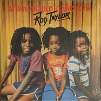 Rod Taylor * If Jah Should Come Now (LP)