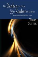 Das denken der Seele und der Zauber des Geistes