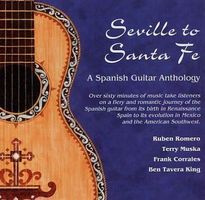 Seville to Santa Fe : A Spanish Guitar Anthology Orig 1996CD