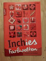 * Inchies Farbwelten - Kreativ im Quadrat / Inge Walz - Topp