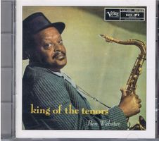 Ben Webster - King of the Tenors