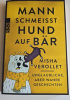 «Mann schmeisst Hund auf Bär» von Misha Verollet – Neu!
