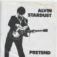 Alvin Stardust  --  Pretend  Single7