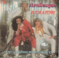 Arabesque   --  In for a Penny  Single7