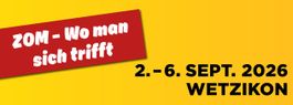 2 Tageseintritte ZOM Züri Oberland Messe 2. bis 6.9.26