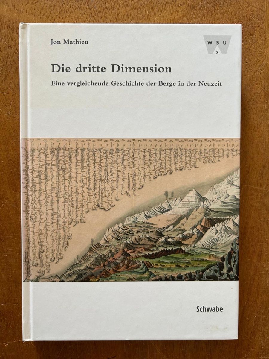 Libri: Mathieu: Die dritte Dimension, Geschichte Berge Neuzeit – Usato da Zürich venduto da WWehrle