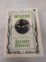 Wicked. Vita e opere della perfida strega dell'Ovest