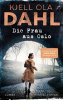 Dahl Kjell Ola - Die Frau aus Oslo / Krimi