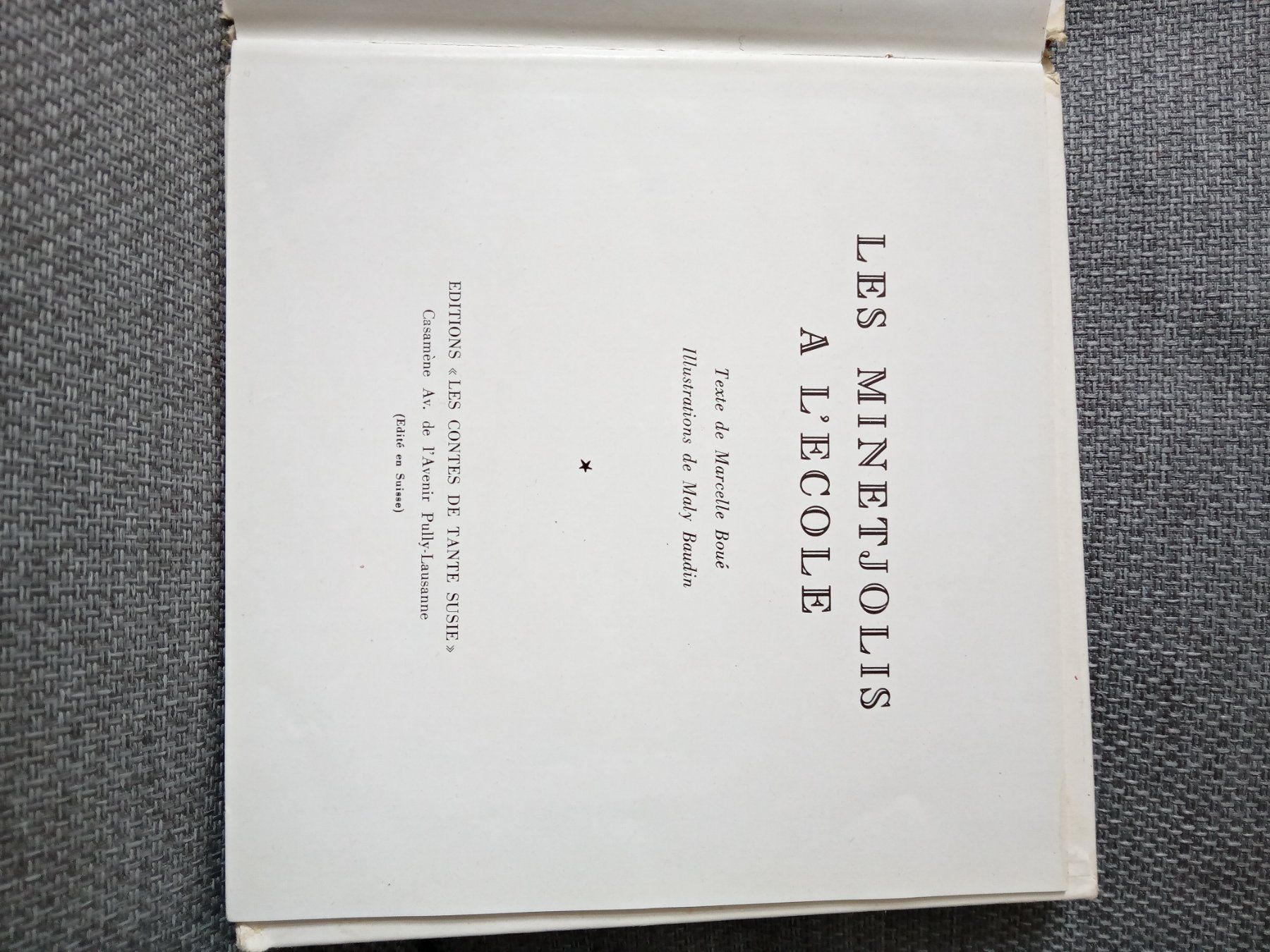 Bücher: Marcelle Boué, LES MINETJOLIS À L'ÉCOLE . 1952 – Gebraucht aus Le Locle von borgespatricia 7