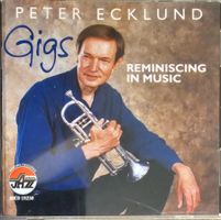 Peter Ecklund ‎– Gigs - Reminiscing In Music