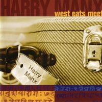 Harry Manx WEST EATS MEET  Harmonica Blues Indian Classic CD