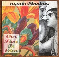 10'000 Maniacs – Our Time In Eden LP, Natalie Merchant