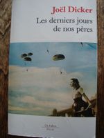 Joël Dicker: Les derniers de nos pères