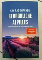 Cay Rademacher Bedrohliche Alpilles