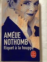 Riquet à la houppe - Amélie Nothomb