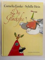 Cornelia Funke: Die Glücksfee / Bilderbuch Sybille Hein
