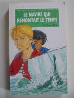 Les conquérants de l'impossible "le navire qui remontait le