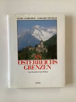 An Österreichs Grenzen ‚vom Burgenland zum Rätikon‘