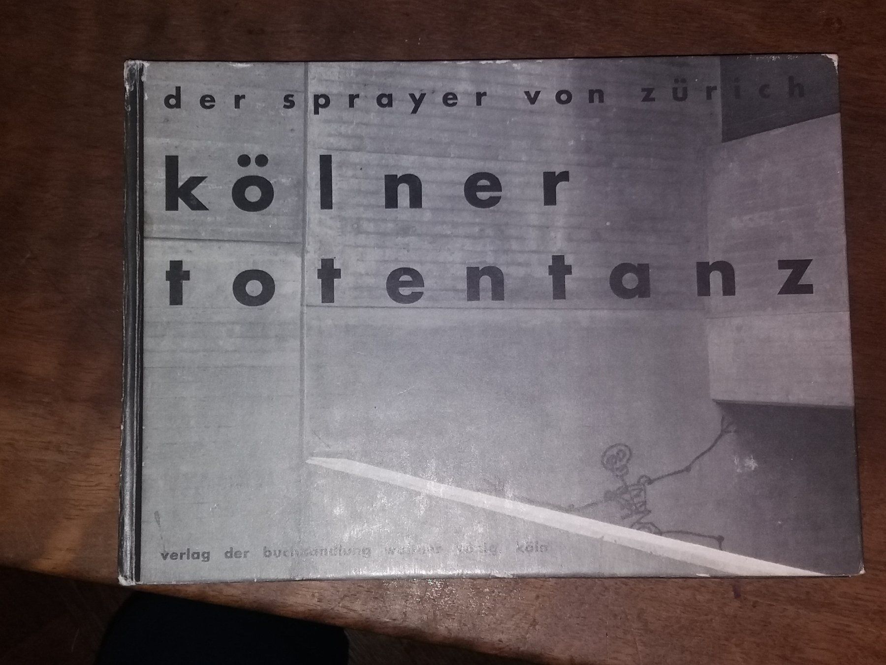 Livres: HARALD Naegeli Kölner Totentanz Sprayer – D'occasion à Welschenrohr par Regool 1