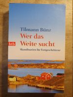 Wer das Weite sucht Tilmann Bünz BTB