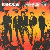 Icehouse:  Touch The Fire 7"
