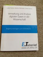 Verwaltung und Analyse digitaler Daten in der Wissenschaft