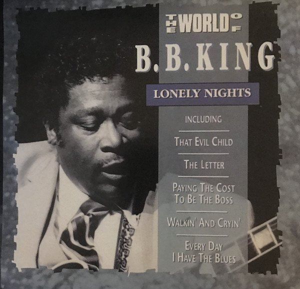 The World Of B. B. KING Lonely Nights Blues 1992 CD EX | Kaufen Auf Ricardo