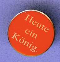 Heute ein König