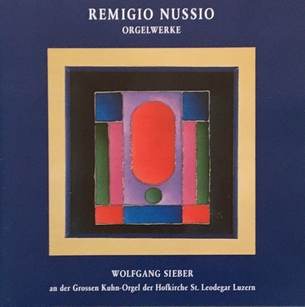 CD: Remigio Nussio - Orgelwerke – Usato da Grüningen venduto da azulamarillo