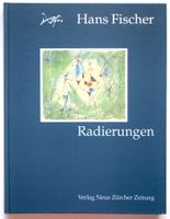 Hans fis Fischer Radierungen Bern Neue Zürcher Zeitung NZZ