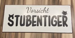 Blech Schild Aluminium „Vorsicht Stubentiger“