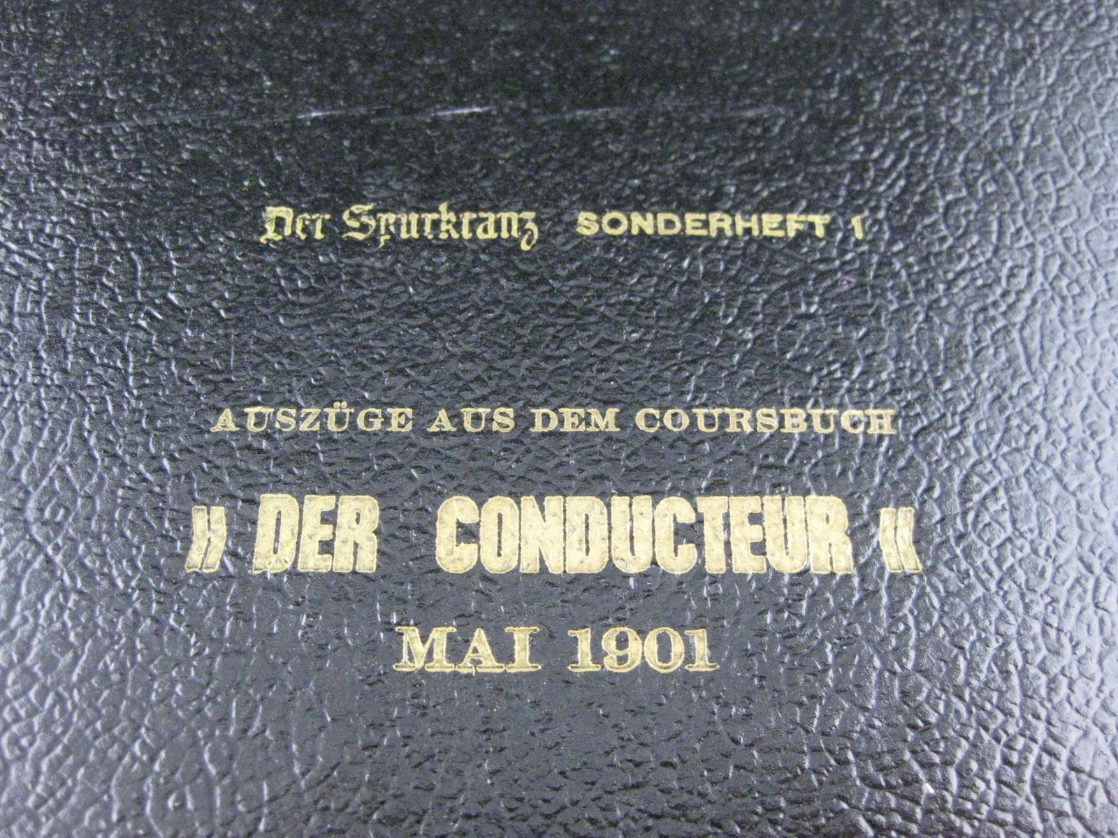 Bücher: Der Conducteur 1901 – Gebraucht aus Malters von Marosko 1