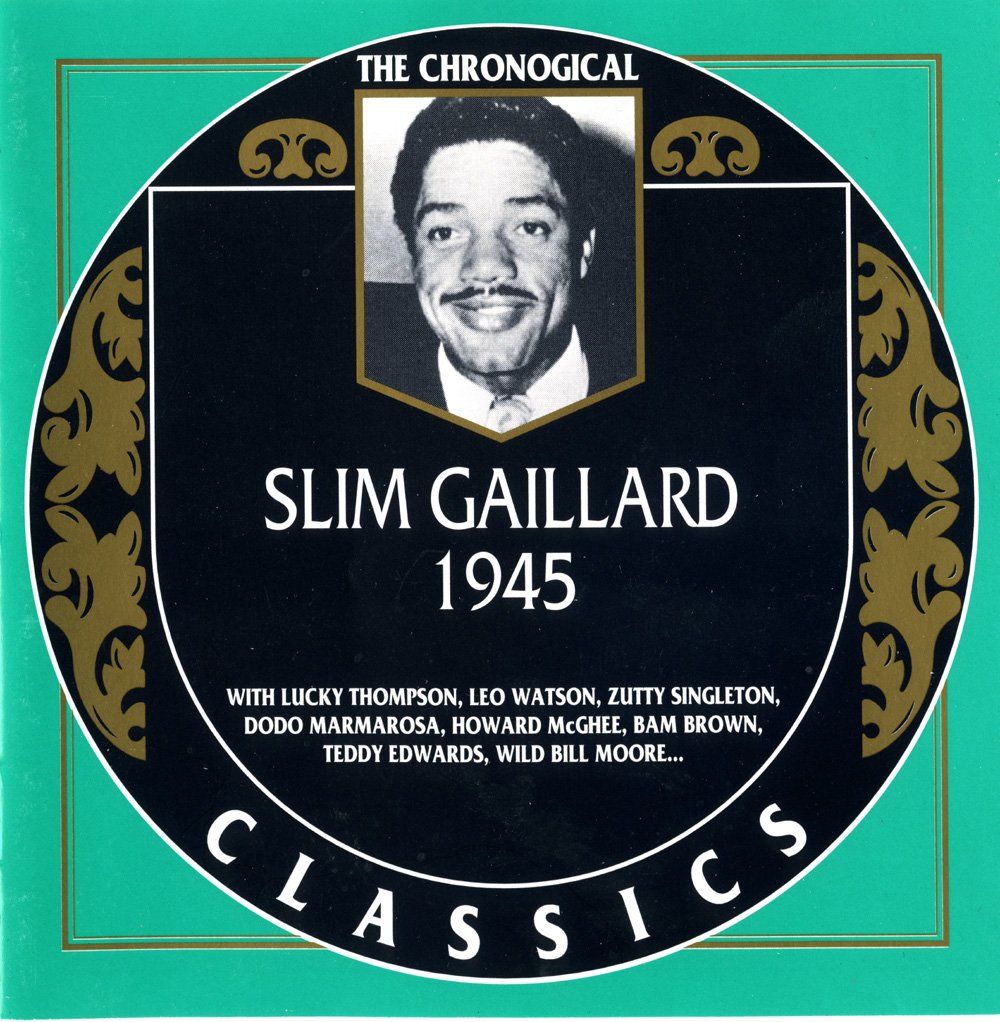 CD: Jazz-CD:  Slim Gaillard 1945  (Classics) – Usato da Hochfelden venduto da mue_lhm9